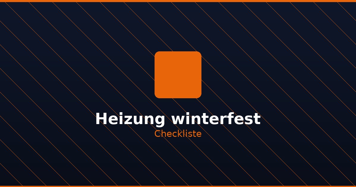 Heizung winterfest machen: Unsere Checkliste